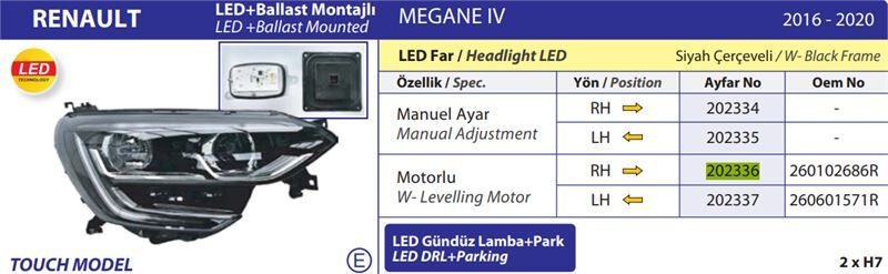 ON FAR SAG MEGANE IV TOUCH SIYAH CERCEVELI 16>20 (LED+BALLAST MONTAJLI) MOTORLU