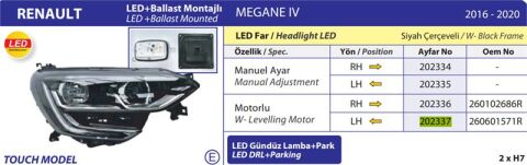 ON FAR SOL MEGANE IV TOUCH SIYAH CERCEVELI 16>20 (LED+BALLAST MONTAJLI) MOTORLU