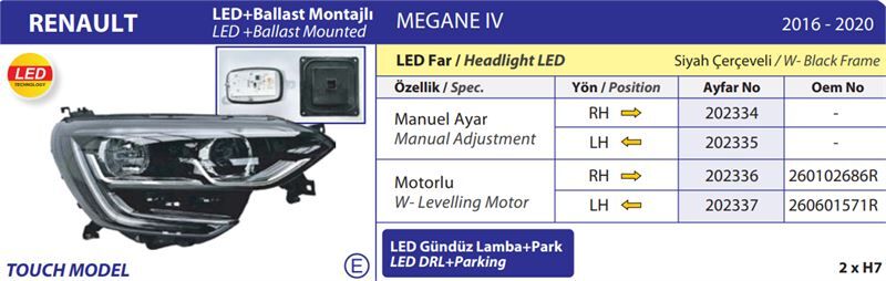 ON FAR SAG MEGANE IV TOUCH SIYAH CERCEVELI 16>20 (LED+BALLAST MONTAJLI) MANUEL